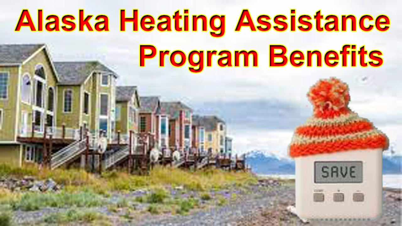 Alaska Heating Assistance Program Benefits