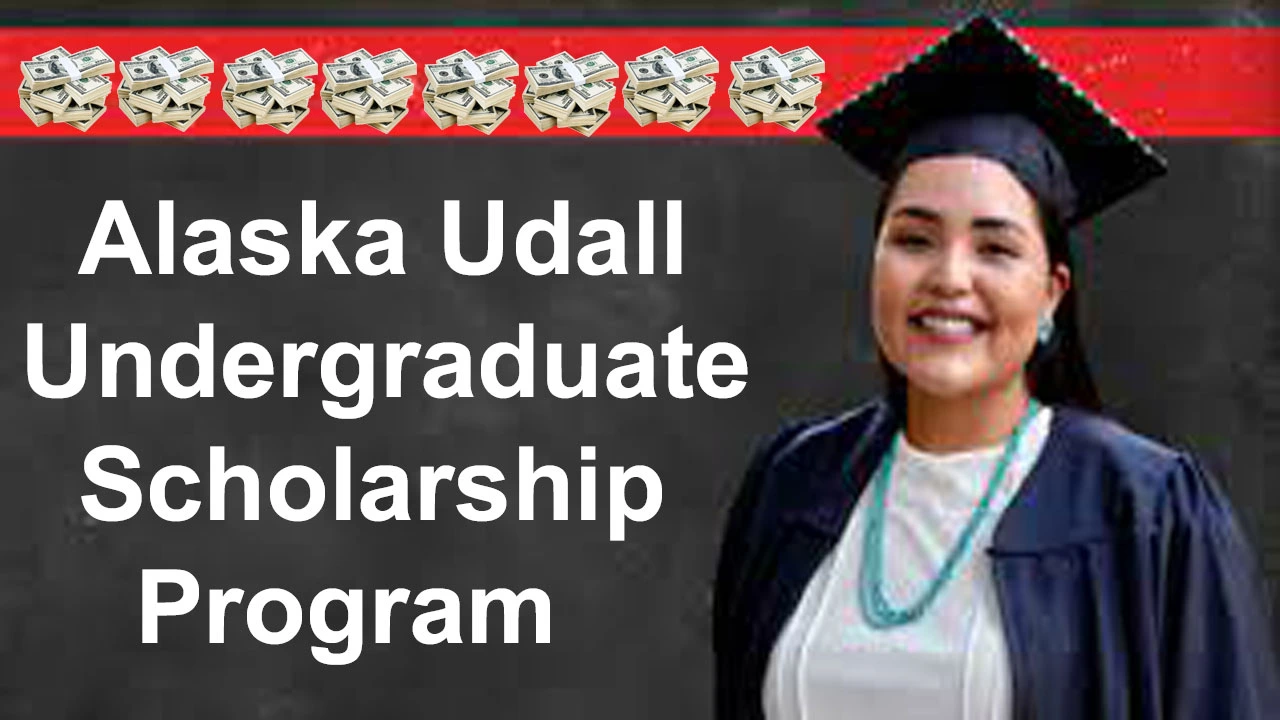 Alaska Udall Undergraduate Scholarship Program Benefits