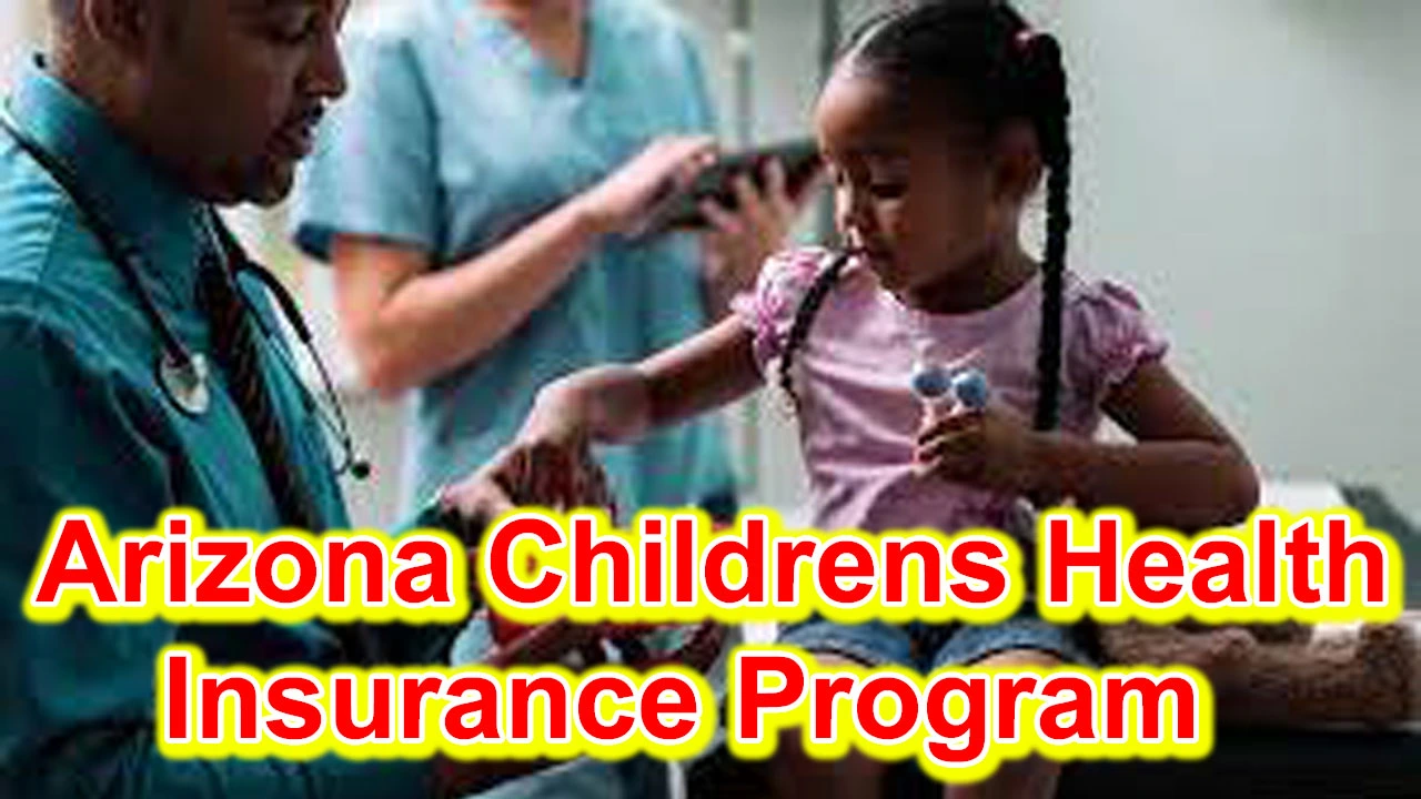 Arizona Childrens Health Insurance Program Benefits