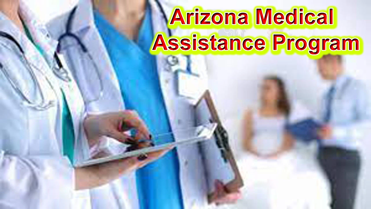 Arizona Medical Assistance Program Benefits