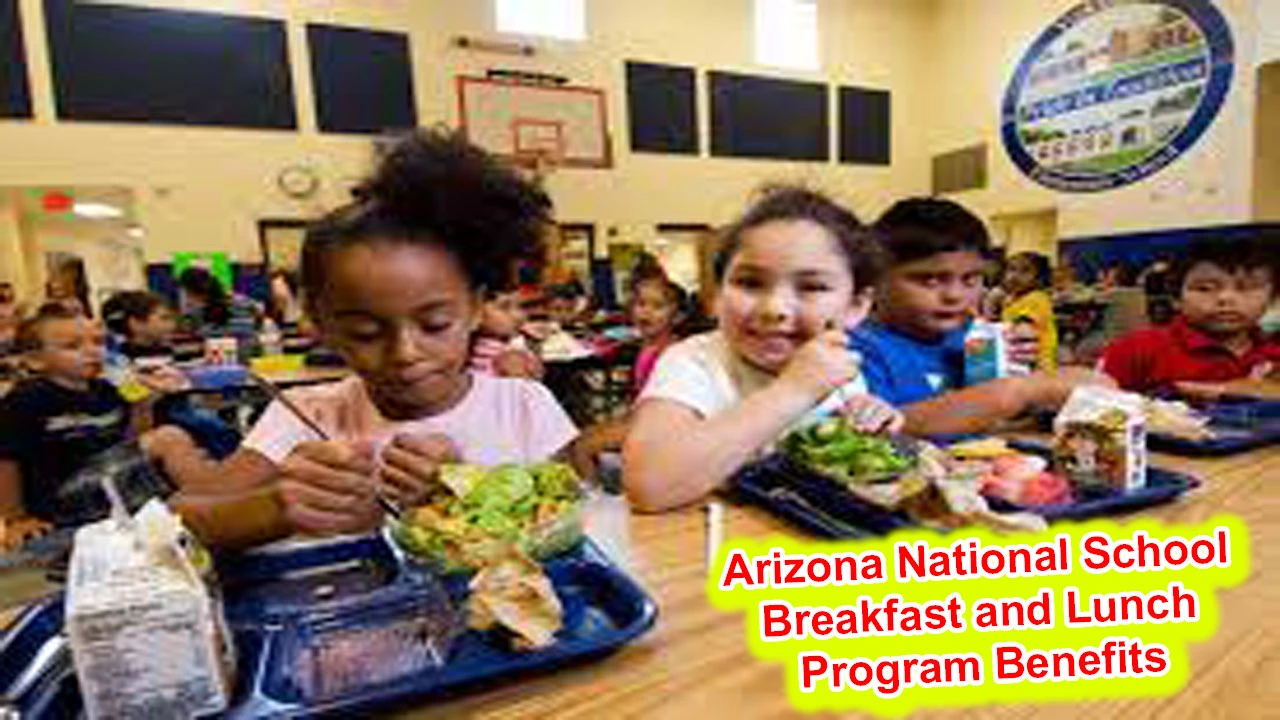 Arizona National School Breakfast and Lunch Program Benefits