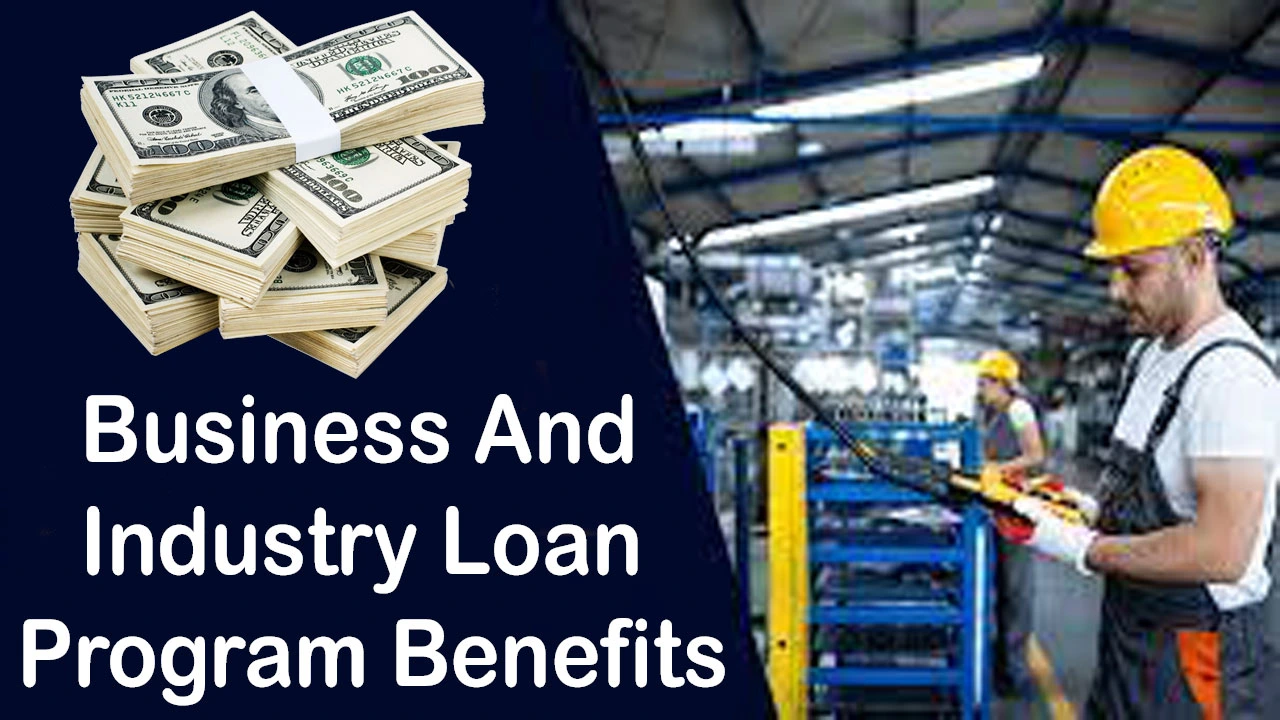 Business And Industry Loan Program Benefits