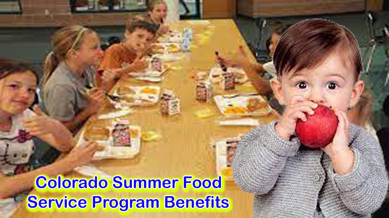 Colorado Summer Food Service Program Benefits