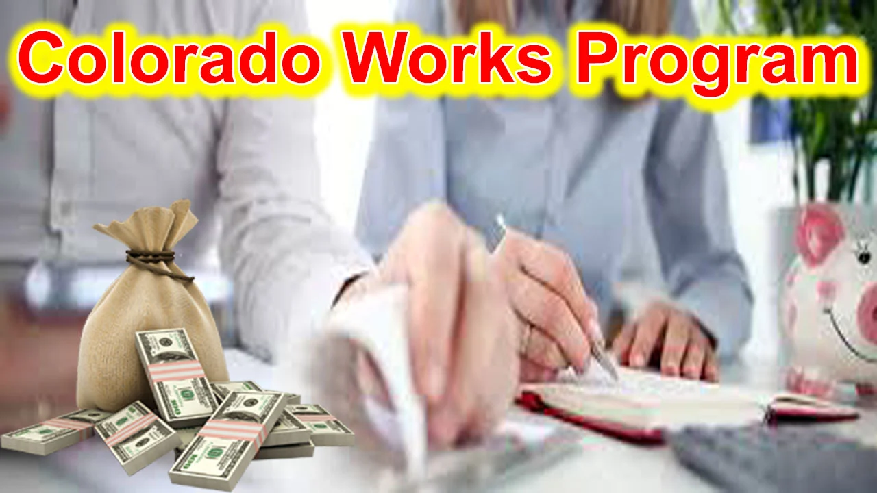 Colorado Works Program Benefits