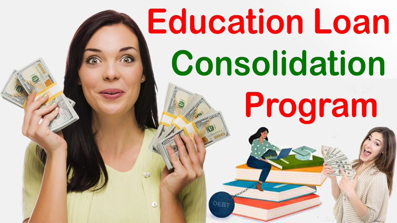 Education Loan Consolidation Program Benefits