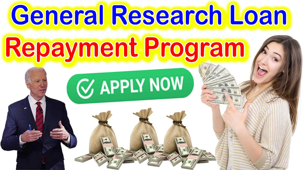 General Research Loan Repayment Program Benefits