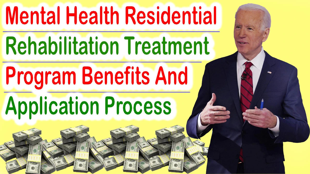 Mental Health Residential Rehabilitation Treatment Program Benefits