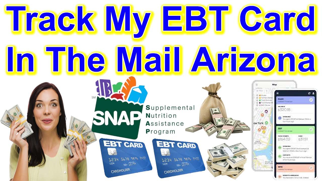 Track My EBT Card In The Mail Arizona