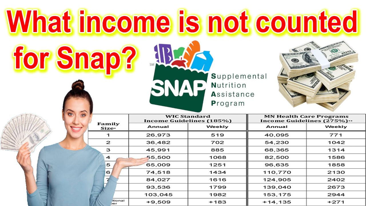 What income is not counted for Snap